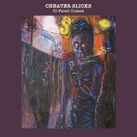 Cheater Slicks - Ill-Fated Cusses in the group VINYL / Pop-Rock at Bengans Skivbutik AB (4235982)