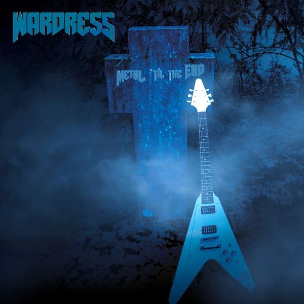 Wardress - Metal 'til The End in the group CD / Hårdrock/ Heavy metal at Bengans Skivbutik AB (4235984)