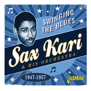Sax & His Orchestra Kari - Swinging The Blues 1947-1957 in the group CD / Blues,Jazz,Pop-Rock at Bengans Skivbutik AB (4235994)