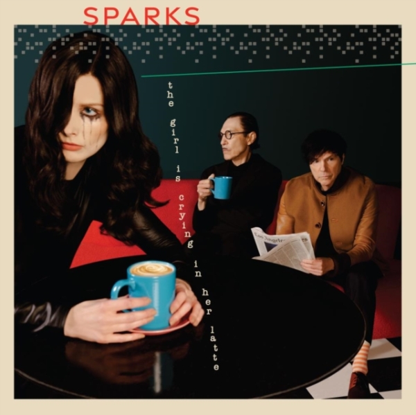 Sparks - The Girl Is Crying In Her Latte in the group CD / Pop at Bengans Skivbutik AB (4236054)