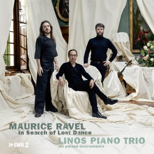 Linos Piano Trio - Maurice Ravel, In Search Of Lost Dance in the group CD / Klassiskt,Övrigt at Bengans Skivbutik AB (4236213)