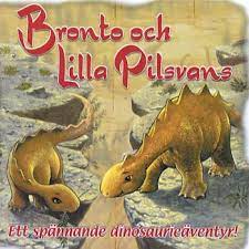 Bronto Och Lilla Pilsvans - Ett Spännande Dinosaurieäventyr! in the group OUR PICKS / CD Pick 4 pay for 3 at Bengans Skivbutik AB (4237199)