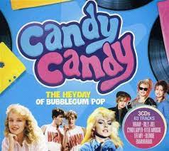 Candy Candy -Bubblegum Pop (Digi) - Wham Kylie Minogue Cyndi Lauper in the group CD / Pop-Rock at Bengans Skivbutik AB (4237221)