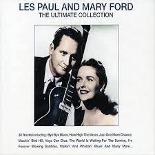 Les Paul And Mary Ford - The Ultimate Collection in the group OUR PICKS / CDSALE2303 at Bengans Skivbutik AB (4237227)