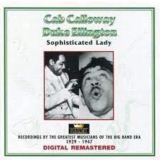 Cab Calloway / Duke Ellington - Sophisticated Lady in the group CD / Jazz at Bengans Skivbutik AB (4237251)