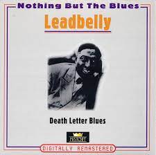 Leadbelly - Death Letter Blues in the group OUR PICKS / CDSALE2303 at Bengans Skivbutik AB (4237253)
