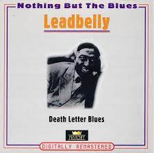 Leadbelly - Death Letter Blues in the group CD / Blues,Jazz at Bengans Skivbutik AB (4237253)