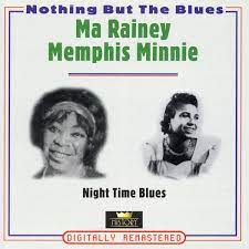 Ma Rainey / Memphis Minnie - Nighttime Blues in the group CD / Blues,Jazz at Bengans Skivbutik AB (4237258)