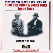 Blind Boy Fuller / Sonny Terry - Worried Man Blues in the group CD / Blues,Jazz at Bengans Skivbutik AB (4237259)