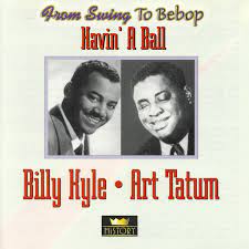 Billy Kyle / Art Tatum - Havin A Ball in the group OUR PICKS / CDSALE2303 at Bengans Skivbutik AB (4237268)
