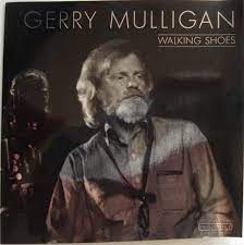 Mulligan Gerry - Walking Shoes in the group OUR PICKS / CDSALE2303 at Bengans Skivbutik AB (4237289)