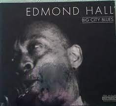 Hall Edmond - Big City Blues in the group CD / Jazz at Bengans Skivbutik AB (4237295)
