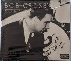 Crosby Bob - At The Jazz Band Ball in the group OUR PICKS / CDSALE2303 at Bengans Skivbutik AB (4237315)