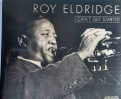 Roy Eldridge - I Can´t Get Started in the group CD / Jazz at Bengans Skivbutik AB (4237326)