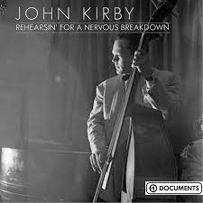 Kirby John - Rehearsin´ For A Nervous Breakdown in the group OUR PICKS / CDSALE2303 at Bengans Skivbutik AB (4237332)
