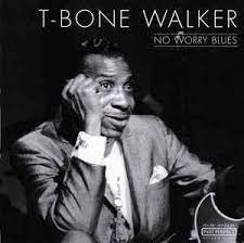 T-Bone Walker - No Worry Blues in the group CD / Jazz at Bengans Skivbutik AB (4237341)