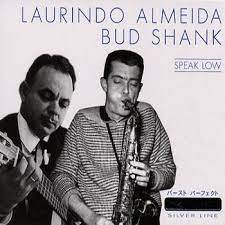 Almeida Laurindo & Shank Bud - Speak Low in the group OUR PICKS / CDSALE2303 at Bengans Skivbutik AB (4237371)