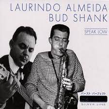 Almeida Laurindo & Shank Bud - Speak Low in the group CD / Jazz at Bengans Skivbutik AB (4237371)