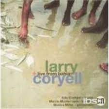 Coryell Larry - Live From Bahia in the group CD / Jazz at Bengans Skivbutik AB (4237373)