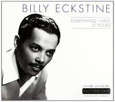 Eckstine Billy - Everything I Have Is Yours in the group CD / Jazz at Bengans Skivbutik AB (4237381)