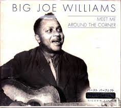 Williams Big Joe - Meet Me Around The Corner in the group OUR PICKS / CDSALE2303 at Bengans Skivbutik AB (4237403)