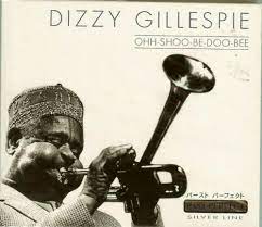 Gillespie Dizzy - Ohh-Shoo-Be-Doo-Bee in the group CD / Jazz at Bengans Skivbutik AB (4237479)