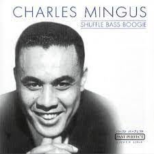 Mingus Charles - Shuffle Bass Boogie in the group CD / Jazz at Bengans Skivbutik AB (4237480)