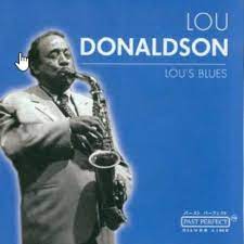 Lou Donaldson - Lous Blues in the group OUR PICKS / CDSALE2303 at Bengans Skivbutik AB (4237524)