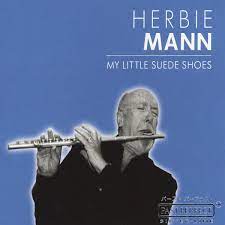 Herbie Mann - My Little Suede Shoes in the group OUR PICKS / CDSALE2303 at Bengans Skivbutik AB (4237551)