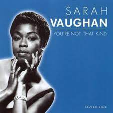 Sarah Vaughan - You´re Not That Kind in the group OUR PICKS / CDSALE2303 at Bengans Skivbutik AB (4237554)