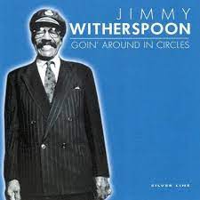 Jimmy Whitherspoon - Goin´ Around In Circles in the group CD / Jazz at Bengans Skivbutik AB (4237560)