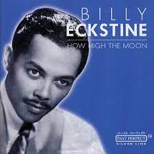 Eckstine Billy - How High The Moon in the group CD / Jazz at Bengans Skivbutik AB (4237621)