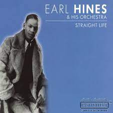 Hines Earl & His Orchestra - Straight Life in the group CD / Jazz at Bengans Skivbutik AB (4237634)