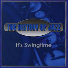 History Of Jazz - It´s Swingtime in the group OUR PICKS / CDSALE2303 at Bengans Skivbutik AB (4237684)