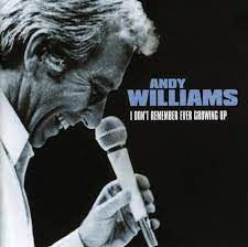 Andy Williams - I Dont Remember Ever Growing Up in the group CD / Pop-Rock at Bengans Skivbutik AB (4237697)