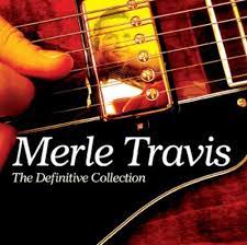 Merle Travis - The Definitive Collection in the group CD / Country at Bengans Skivbutik AB (4237707)
