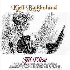 Kjell Baekkelund - Til Elise in the group CD / Norsk Musik at Bengans Skivbutik AB (4237879)