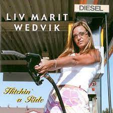 Liv Marit Wedvik - Hitchin A Ride in the group CD / Norsk Musik at Bengans Skivbutik AB (4237883)