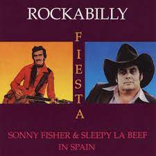Rockabilly Fiesta - Sonny Fisher & Sleepy La Beef In Spain in the group CD / Pop-Rock at Bengans Skivbutik AB (4237916)