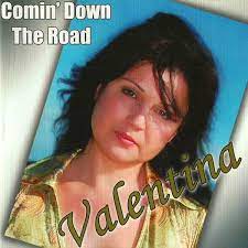 Valentina - Comin Down The Road in the group CD / Norsk Musik at Bengans Skivbutik AB (4237918)