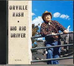 Orville Nash - Big Rig Driver in the group OUR PICKS / CD Pick 4 pay for 3 at Bengans Skivbutik AB (4237945)