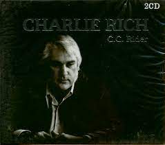 Charlie Rich - Cc Rider in the group OUR PICKS / CDSALE2303 at Bengans Skivbutik AB (4238043)