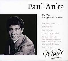 Paul Anka - My Way - A Legend In Concert in the group CD / Pop-Rock at Bengans Skivbutik AB (4238056)
