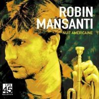 Mansanti Robin - Nuit Américaine in the group VINYL / Jazz at Bengans Skivbutik AB (4238130)
