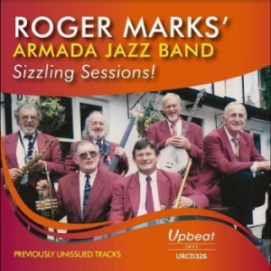 Roger Marks? Armada Jazz Band - Sizzling Sessions in the group CD / Jazz/Blues at Bengans Skivbutik AB (4238145)