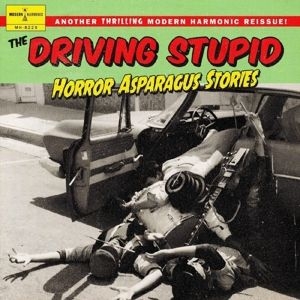 Driving Stupid The - Horror Asparagus Stories in the group CD / Pop-Rock at Bengans Skivbutik AB (4239598)