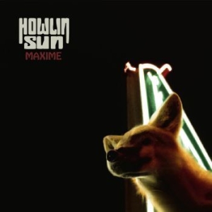 Howlin' Sun - Maxime (Transparent Orange Vinyl) in the group VINYL / Hårdrock/ Heavy metal at Bengans Skivbutik AB (4240315)