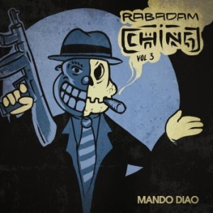 Mando Diao - Rabadam Ching Vol 3 in the group VINYL / Upcoming releases / Rock at Bengans Skivbutik AB (4240319)