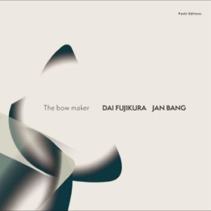 Bang Jan & Dai Fujikura - The Bow Maker in the group VINYL / Jazz/Blues at Bengans Skivbutik AB (4240476)