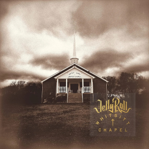 Jelly Roll - Whitsitt Chapel in the group VINYL / Country,Pop-Rock at Bengans Skivbutik AB (4240967)